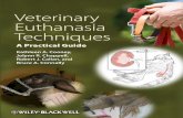 Techniques - download.e-bookshelf.de · Veterinary Euthanasia Techniques Cooney, Chappell, Callan, Connally A Practical Guide Veterinary Euthanasia Techniques: A Practical Guide provides