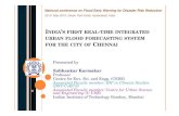 INDIA S FIRST REAL TIME INTEGRATED URBAN …...Overland flow 2. River/channel flow 3. Sewer flow MIKE FLOOD MIKE 11 MIKE 21 MIKE URBAN • MIKE 11 is a fully dynamic one-dimensional