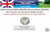 Veterinary Public Health · 2016-03-03 · Veterinary Public Health Health: “A state of complete physical, mental, and social wellbeing – not just freedom from disease”. Veterinary