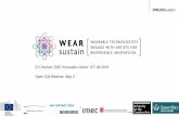 WEARsustain Open Call Webinar, May 2 EU Horizon 2020 … · 2017-05-10 · #WEARsustain WEAR Sustain is a new, €3M project, funded by the European Union’s Horizon 2020 research