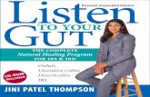 Revised, Expanded Edition Listen · 2019-06-07 · Jini Patel Thompson LISTEN TO YOUR GUT iv Other Books, DVDs, & CDs by Jini Patel Thompson!e IBD Remission Diet: Achieving Long-Term