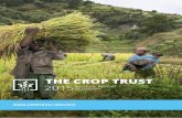 THE CROP TRUSTThe Crop Trust has funded a portion of the operation costs of the Seed Vault since its inception in 2008. The Crop Trust continued to support the Svalbard Global Seed