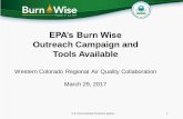 EPA’s Burn Wise Program - Home | Colorado.gov · • Comments: Do homeowners have rights to protect them from other homeowners with wood burning stoves? My neighbor installed a