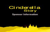 Story · 2017-03-24 · Cinderella Story 2nd Annual Cinderella Story Indoor Car Show Physical Recognition $3,500.00 Opportunity to hang a banner a week before the show on the fairground