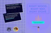 b Right Way, Right Stove. - Alaska DECRight Wood, Right Way, Right Stove. What you can do to prevent wood smoke pollution. For more in F F burnwise.alaska.gov. p revent w ood s b version