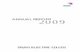 ANNUAL REPORT 2009 - 大崎電気工業株式会社...Osaki Electric Co.,Ltd. Annual report 2009 4 Osaki Philosophy Osaki group's guidelines for corporate actions with incessant personal
