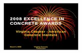 2008 EXCELLENCE IN CONCRETE AWARDS · • Concrete a major part of the project • Located within Virginia (except for Arlington, Fairfax, Loudon, ... • Concrete Supplier: S.B.