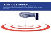 The Oil Crunch - University of Utahmli/Economics 7004... · the oil price shocks of the 1970s and 2008 with all the inherent uncertainty and trauma that brought. Don’t let the oil