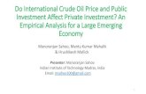Do International Crude Oil Price and Public …...international crude oil prices and the real private investment. •It also incorporates the major factors influencing private investment