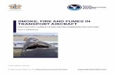 SMOKE, FIRE AND FUMES IN TRANSPORT AIRCRAFT · but no fatal fires aboard passenger aeroplanes. Consequently, the ranking of in-flight fires has decreased since 2005 due to the reduction