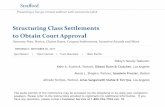 Structuring Class Settlements to Obtain Court Approvalmedia.straffordpub.com/products/structuring-class... · 9/20/2017  · JWD Automotive, Inc. v. DJM Advisory Group LLC, 2017 WL