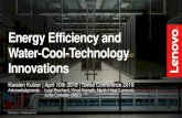 Energy Efficiency and Water-Cool-Technology Innovations€¦ · Energy Efficiency and Water-Cool-Technology Innovations ... 3.500 times more efficient than cold air Air Movement Provided