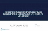 ASSESSING THE SUSTAINABLE DEVELOPMENT AND …€¦ · climate actions. Covers both mitigation and adaptation. Focuses on the carbon integrity of climate actions, including design,