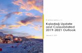Kışladağ and Consolidated...Q3 2018 Mill Feasibility Completed; Board Decision to Advance Mill Q4 2018 Heap Leach Data Analysis Q1 2019 Revised Heap Leach Plan 250 Day Leach Cycle