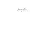Lecture B3.1 Group Theoryunicorn/old/H2A/handouts/PDFs/LectureB3a1.pdfGroup Theory! Point Group Symmetry Point group symmetry is an important property of molecules widely used in some