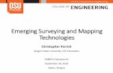 Emerging Surveying and Mapping Technologies...•Big data, AI/machine learning, cloud processing •Data -> information -> insight •Linking empirical accuracy assessments and modeled