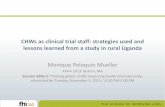 CHWs as clinical trial staff: strategies used and lessons learned … · 2013-11-01 · CHWs as clinical trial staff: strategies used and lessons learned from a study in rural Uganda