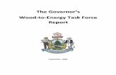 The Governor’s Wood-to-Energy Task Force Reportfuturemetrics.info/wp-content/uploads/2013/07/Wood-to... · 2014-07-23 · 4 Introduction The Task Force’s title and its mandate