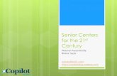 Senior Centers for the 21st Centurycopilotblog.weebly.com/uploads/6/8/1/0/6810106/... · Dating Again Coping with ... Senior Centers for the 21st Century Author: Administratr Created