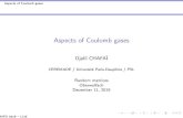 Aspects of Coulomb gasesdjalil.chafai.net/wiki/_media/chafai-oberwolfach-2019.pdfAspects of Coulomb gases Electrostatics Coulomb kernel in mathematical physics ç Coulomb kernel in