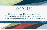 Guide to Evaluating Distance Education and Correspondance … · 2017-05-16 · Guide to Evaluating Distance Education and Correspondance Education Tel: 415-506-0234 Fax: 415-506-0238