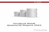 Vestjysk Bank Quarterly Report 2015 - Euroinvestorfile.euroinvestor.com/newsattachments/2015/11... · coverage in relation to the requirement for Common Equity Tier 1 capital. Q1