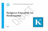 Religious Education for Kindergarten · being in the Believing strand of Religious Education as they come to understand their inherent dignity and the dignity of others. Children