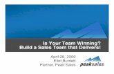 Is Your Team Winning? Build a Sales Team that Delivers!1ure9xwu3tl2726j014ygx19-wpengine.netdna-ssl.com/... · Program for Building Winning Teams 1. Know your unique sales environment