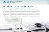 Economics of Health Care - bcbstx.comHealth care affordability and sustainability depends on creating efficiencies within the 87 percent of health care dollars directed toward health