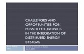 CHALLENGES AND OPPORTUNITIES FOR POWER ......Distributed Responsive Loads Grid P Power Electronics dominated power systems P P P P P Q Q Q Distributed Generation Three-phase P line