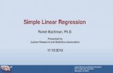 Simple Linear Regression - Justice Research and Statistics ...Simple Linear Regression. Ronet Bachman, Ph.D. Presented by Justice Research and Statistics Association 11/10/2016. Ordinary