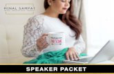 Minal Sampat Packet - 2019 · Minal Sampat is a dental hygienist, social media coach, marketing expert, and strategist. As a speaker, she is known for her upbeat personality, ability