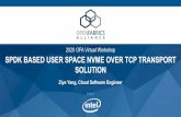 2020 OFA Virtual Workshop SPDK BASED USER SPACE NVME …...Software and workloads used in performance tests may have been optimized for performance only on Intel microprocessors. Performance