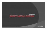 Engr 7962 - CAE - Sheet Metal.pptx [Read-Only]mfranzen.ca/docs/des/gen/sw-sheet-metal-intro-ppt.pdf · This presentation will outline Benefits of using SolidWorks Sheet Metal Tools