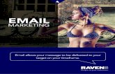 EMAIL · EMAI MARKETING 3 Introduction to Email Marketing Email marketing is a commercial message sent to a group. In a broad sense every email sent to a customer or prospect can