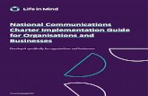National Communications Charter Implementation Guide for ...€¦ · The National Communications Charter Implementation Guide for Organisations and Businesses is a framework intended