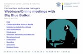 For teachers and course managers Webinars/Online …...• Presentation • Recording • Split screen • Breakout Rooms Competence Center Learning & Teaching Digital Status 22 April