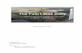 Friends of Twin Lakes - Revised August 24, 2017 · 2017-08-27 · Revised August 24, 2017 Presented by Friends of Twin Lakes Prepared by Dan Funk dan_r_funk@yahoo.com John Kraft jkraft@twinlakefriends.org.