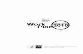 Office of Inspector General Work Plan: Fiscal Year …...FY 2010 Office of Inspector General Work Plan ii A Message From the Office of Inspector General • requirements for OIG reviews,