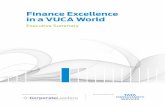 Finance Excellence in a VUCA World - Corporate Leaders · 2016-11-21 · But VUCA is also on the rise because of other factors too – what he called the ‘Black Swans’ on the