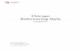 Chicago Referencing Style€¦ · Michael Pollan, The Omnivore’s Dilemma: A Natural History of Four Meals (New York: Penguin, 2006), 99–100. When sources are cited for the first