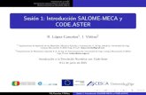 Sesión 1: Introducción SALOME-MECA y CODE ASTERIntroducci on al MEF Introducci on Salome-Meca y Code Aster Modulo Geometr a SALOME-MECA Sesi on 1: Introducci on SALOME-MECA y CODE