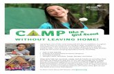 Camp like a Girl Scout without leaving home!€¦ · bring the Girl Scout camping experience home. You’ll find: • How to Get Started • 8 Steps to a Successful At-Home Campout