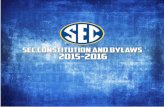 2015-2016 CONSTITUTION & BYLAWS - ESPNassets.espn.go.com/SEC/media/2015/SEC_Bylaws and Manual.pdfSouthland Conference and 13-year veteran of the SEC Office, became the eighth commissioner