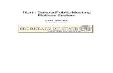 North Dakota Public Meeting Notices Systemsos.nd.gov/...meeting-notices-system-user-manual.pdfMeeting buttons will be displayed. Clicking the Edit button brings the user to the edit