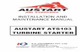 AUSTART ATS103 TURBINE STARTER - KH Equipment · Austart Starter internals if allowed to pass through. Periodically drain moisture from the Air Receiver using a drain valve connected