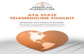 ATA STATE TELEMEDICINE TOOLKIT...American Telemedicine Association | Page 2 of 10 This chapter of ATA’s state toolkit is a resource for individuals looking to develop and/or provide