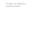 ev360 ULTIMATE USER GUIDE… · password that you chose when you created your account on ev360ultimate.com is the same username and password that allows ev360 Ultimate to load. Note: