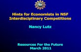 Hints for Economists in NSF Interdisciplinary …...•Read solicitation and/or DCL carefully (if not unsolicited competition) •Check SBE page at nsf.gov for new opportunities. Social