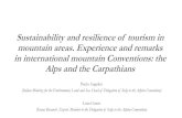 Sustainability and resilience of tourism in mountain …...Sustainability and resilience of tourism in mountain areas. Experience and remarks in international mountain Conventions: